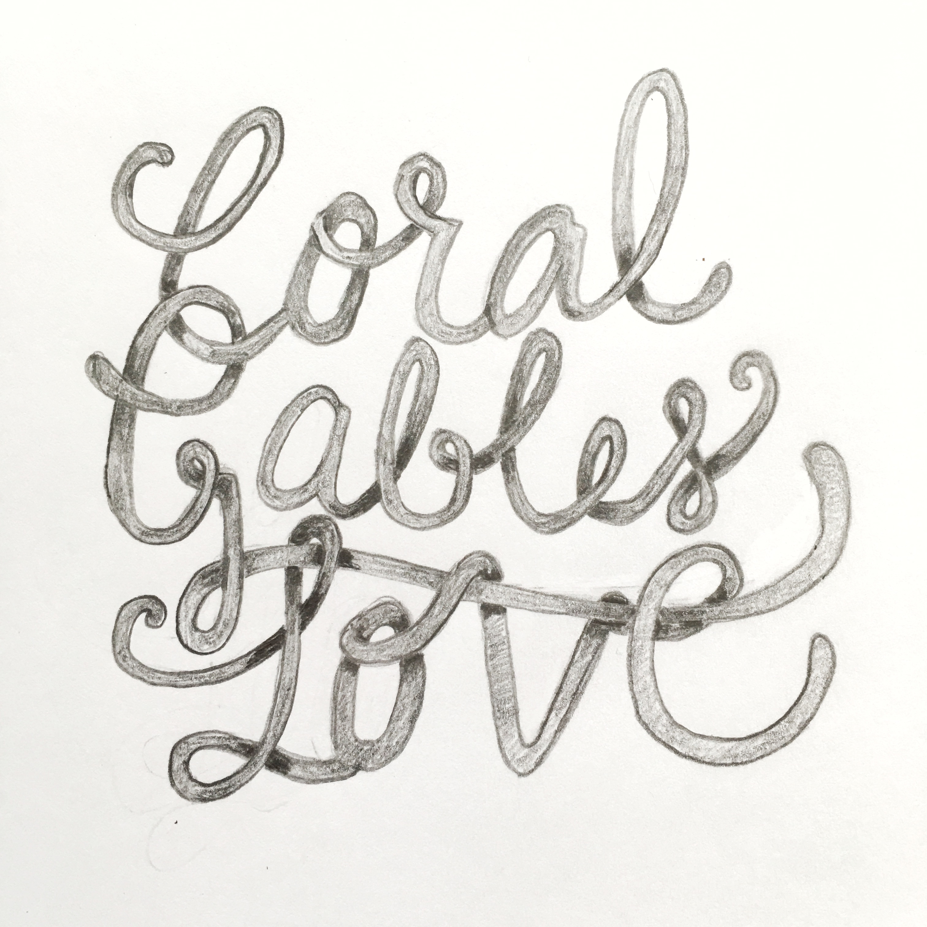 Pencil lettering sketch for the Coral Gables Love logo